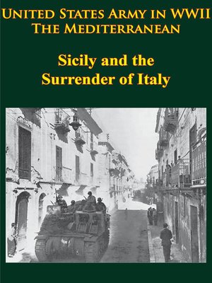 cover image of United States Army in WWII--the Mediterranean--Sicily and the Surrender of Italy